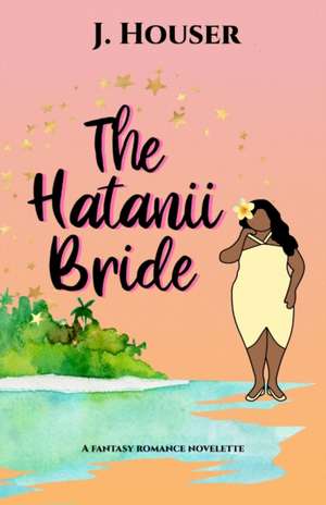 The Hatanii Bride de J. Houser