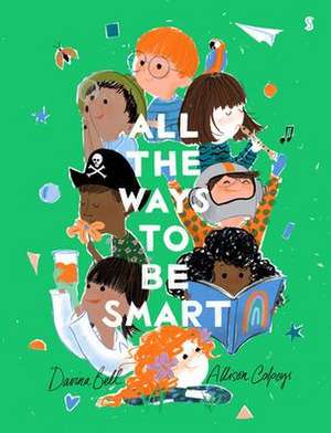 All the Ways to Be Smart de Davina Bell