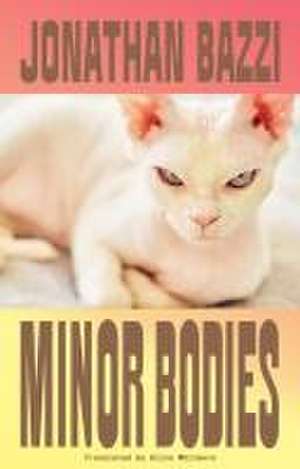 Minor Bodies de Jonathan Bazzi