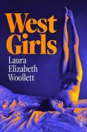 West Girls de Laura Elizabeth Woollett