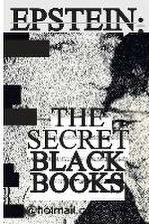 Jeffrey Epstein's Secret "Black Books" de Jeffrey Epstein