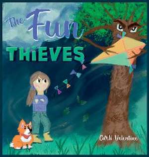 The Fun Thieves de Carli A Valentine