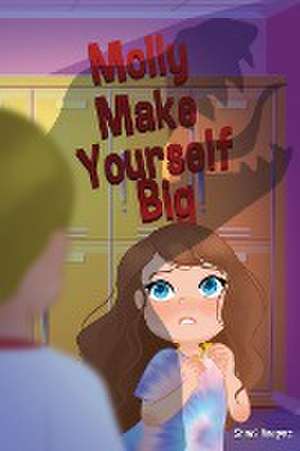 Molly Make Yourself Big de Shari Harpaz