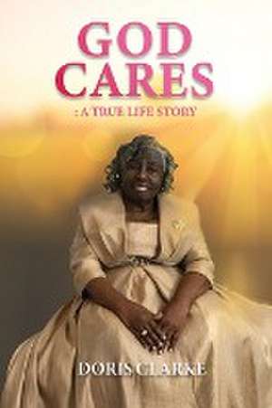 God Cares de Doris Clarke