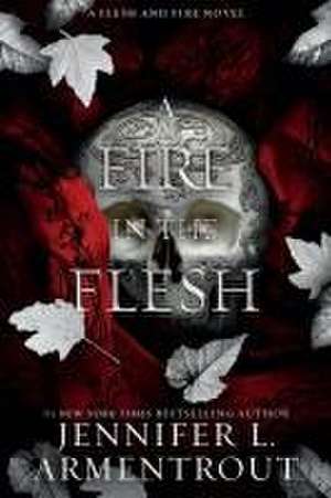 A Fire in the Flesh de Jennifer L. Armentrout