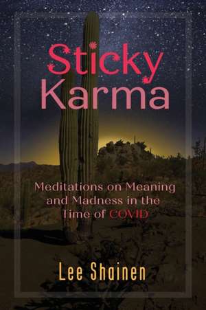 Sticky Karma de Lee Shainen