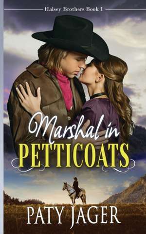 Marshal in Petticoats de Paty Jager