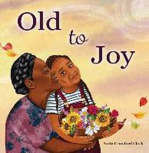 Old to Joy de Anita Crawford Clark