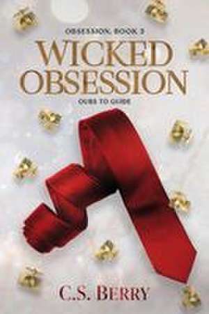 Wicked Obsession de C. S. Berry