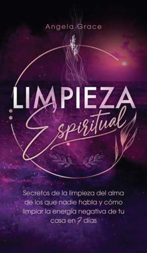 Limpieza Espiritual de Angela Grace