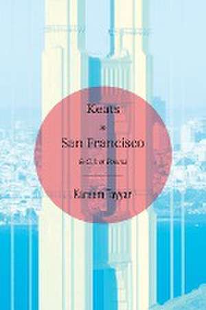 Keats in San Francisco de Kareem Tayyar