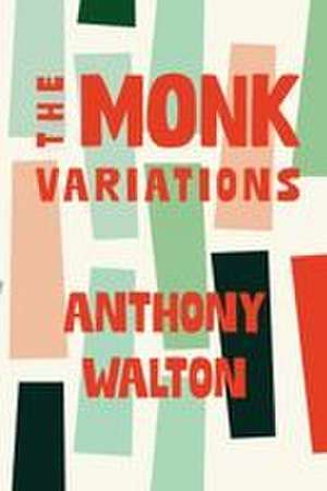 Monk Variations de Anthony Walton