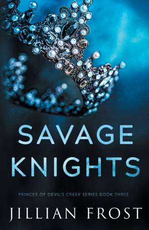 Savage Knights de Jillian Frost