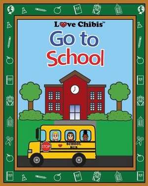 Go to School de Joqlie Publishing LLC