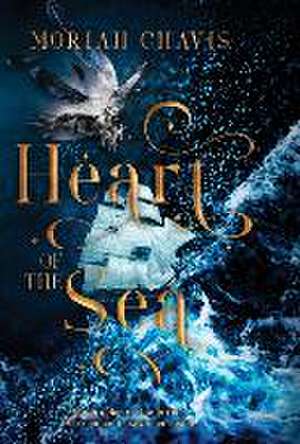 Heart of the Sea de Moriah Chavis