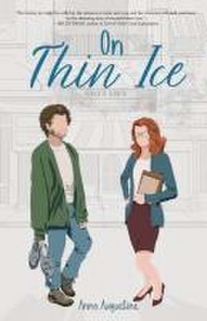 On Thin Ice de Anna Augustine