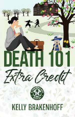 Death 101 de Kelly Brakenhoff