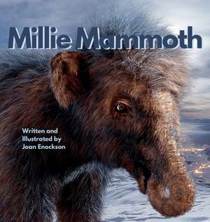 Millie Mammoth de Joan Enockson