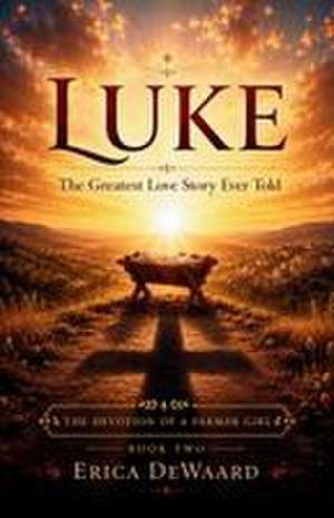 Luke de Erica Dewaard