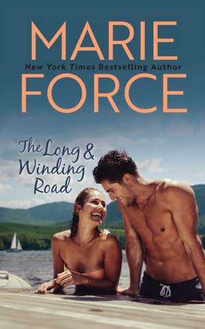 The Long and Winding Road de Marie Force