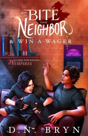 How to Bite Your Neighbor and Win a Wager de D. N. Bryn