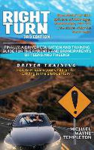 Right Turn 3rd Edition de Michael Wayne Templeton