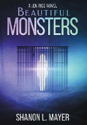 Beautiful Monsters de Shanon L. Mayer