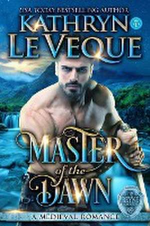 Master of the Dawn de Kathryn Le Veque