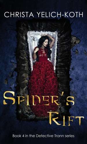 Spider's Rift de Christa Yelich-Koth