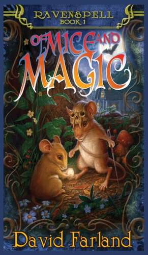 Of Mice and Magic de David Farland