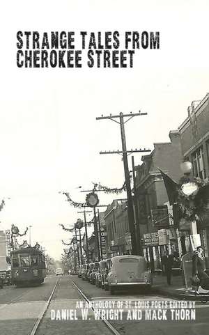 Strange Tales from Cherokee Street de Mack Thorn