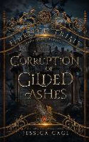 A Corruption of Gilded Ashes de Eldritch Trials