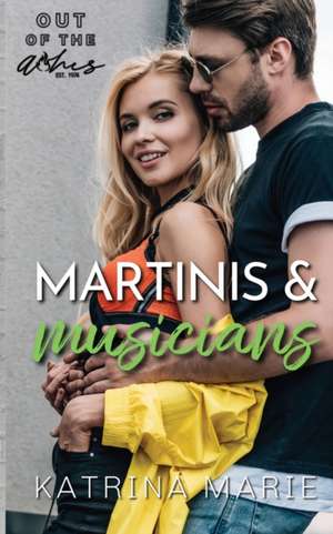 Martinis & Musicians de Katrina Marie