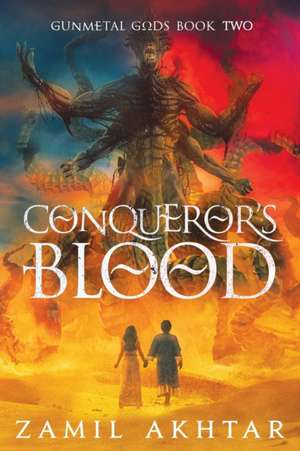 Conqueror's Blood de Zamil Akhtar