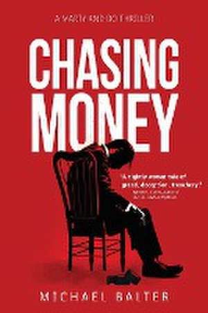 Chasing Money de Michael Balter