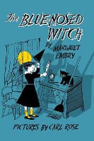 The Blue-Nosed Witch de Margaret Embry