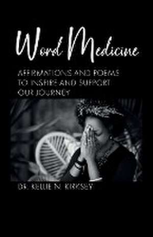 Word Medicine de Kellie N Kirksey