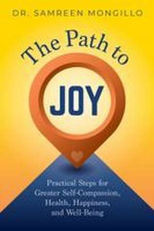 The Path to Joy de Samreen Mongillo