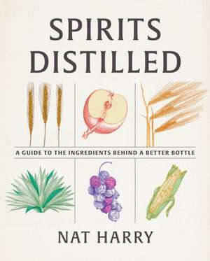 Spirits Distilled de Nat Harry