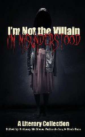 I'm Not the Villain, I'm Misunderstood de Noah Baia