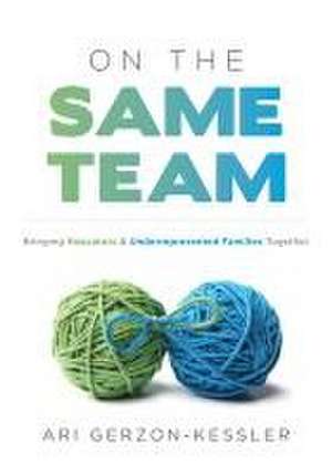 On the Same Team de Ari Gerzon-Kessler