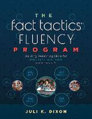 The Fact Tactics Fluency Program de Juli Dixon