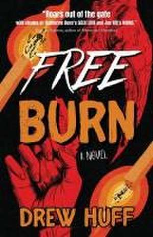 Free Burn de Drew Huff