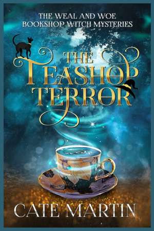 The Teashop Terror de Cate Martin