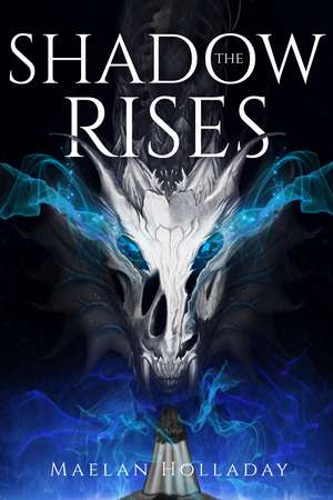 The Shadow Rises de Maelan Holladay
