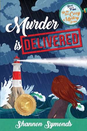 Murder is Delivered de Shannon Symonds