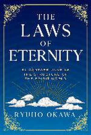 The Laws of Eternity de Ryuho Okawa