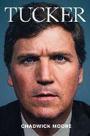 (Cancelled) Tucker de Chadwick Moore