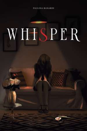 Whisper de Paulina Banardi