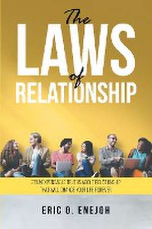 The Laws of Relationship de Eric O. Enejoh